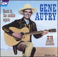 Back in the Saddle Again [ASV/Living Era] von Gene Autry