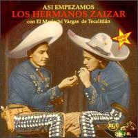 Asi Empezamos von Los Hermanos Zaizar