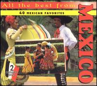 All the Best from Mexico [2 Disc] von Various Artists