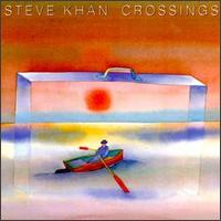 Crossings von Steve Khan