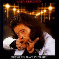 Gremlins Have Pictures von Roky Erickson