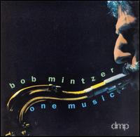 One Music von Bob Mintzer