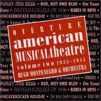Overture: American Musical Theatre, Vol. 2 (1935-1945) von Hugo Montenegro