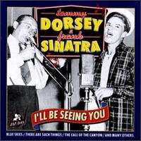 I'll Be Seeing You von Tommy Dorsey
