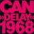 Delay 1968 von Can