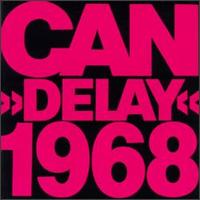 Delay 1968 von Can
