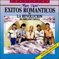 Exitos Romanticos von La Revolucion de Emiliano Zapata