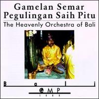 Gamelan Semar Pegulingan Saih Pitu: The Heavenly Orchestra of Bali von Gamelan Semar Pegulingan