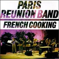 French Cooking von Paris Reunion Band