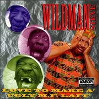 Love to Make an Ugly M.F. Laff von Wild Man Steve