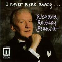 I Never Went Away von Richard Rodney Bennett