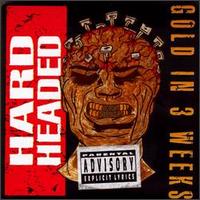 Gold in 3 Weeks von Hard Headed