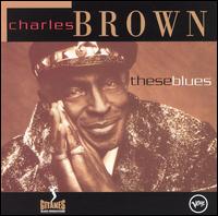 These Blues von Charles Brown