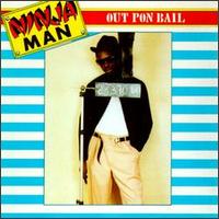 Out Pon Bail von Ninjaman
