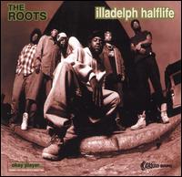 Illadelph Halflife von The Roots