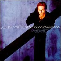 Complete John Waite, Vol. 1: Falling Backwards von John Waite