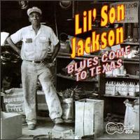 Blues Come to Texas von Melvin "Lil' Son" Jackson