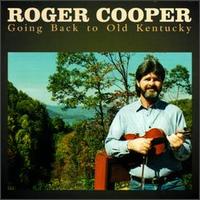 Going Back to Old Kentucky von Roger Cooper