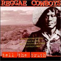 Tell the Truth von Reggae Cowboys