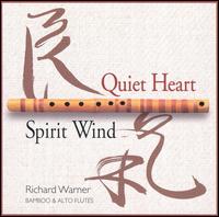 Quiet Heart/Spirit Wind von Richard Warner