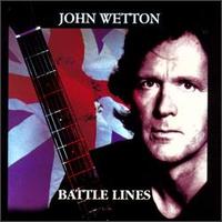 Battle Lines von John Wetton