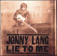Lie to Me von Jonny Lang