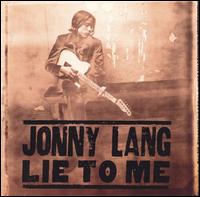 Lie to Me von Jonny Lang