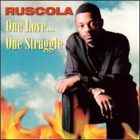 One Love...One Struggle von Ruscola