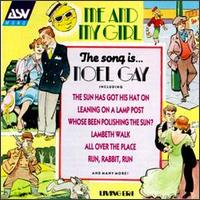 Me and My Girl: The Song Is...Noel Gay von Noel Gay