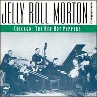 Jelly Roll Morton, Vol. 2: The Red Hot Peppers (Chicago) von Jelly Roll Morton