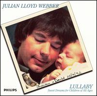 Lullaby: Sweet Dreams for Children of All Ages von Julian Lloyd Webber