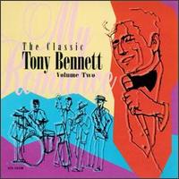 Classic Tony Bennett, Vol. 2 von Tony Bennett