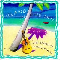Island in the Sun: The Songs of Irving Burgie von Irving Burgie