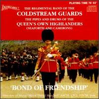 Bond of Friendship von Regimental Band of the Coldstream Guards