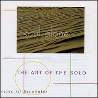 Soul Alone: Art of the Solo von Various Artists