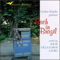 Bach in Brazil von Gordon Kreplin