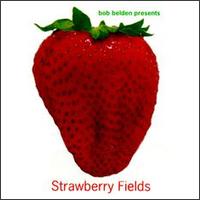 Bob Beldon Presents Strawberry Fields von Bob Belden