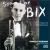 Sound of Bix: A Salute to Bix Beiderbecke von Dukes of Dixieland