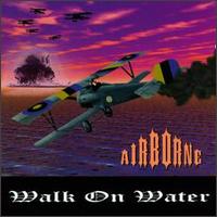 Walk on Water von Airborne