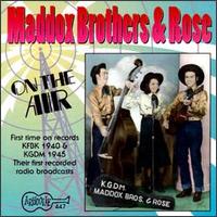 On the Air: The 1940's von The Maddox Brothers & Rose