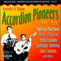 Texas-Mexican Border Music, Vol. 3: Norteño and Tejano Accordian Pioneers von Various Artists