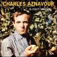Faut Savoir von Charles Aznavour