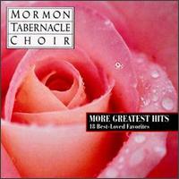 More Greatest Hits: 18 Best-Loved Favorites von Mormon Tabernacle Choir