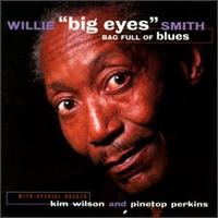 Bag Full of Blues von Willie "Big Eyes" Smith