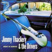 Drive to Survive von Jimmy Thackery
