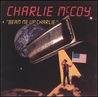 Beam Me Up Charlie von Charlie McCoy