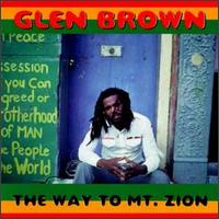 Way to Mt. Zion von Glen Brown