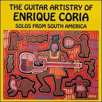 Guitar Artistry of Enrique Coria von Enrique Coria