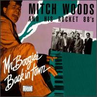 Mr. Boogie's Back in Town von Mitch Woods
