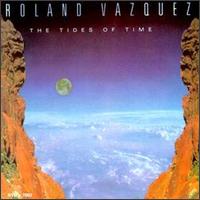 Tides of Time von Roland Vazquez
